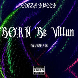 BORN BE Villan (Explicit)