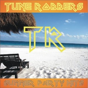 Summer Party Hits Performed by Tune Robbers