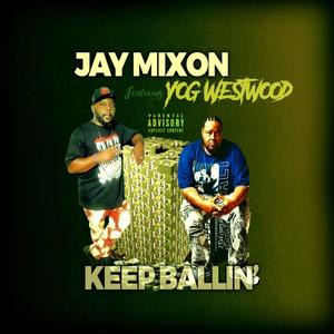 Keep Ballin'(feat. Yog Westwood) (Explicit)
