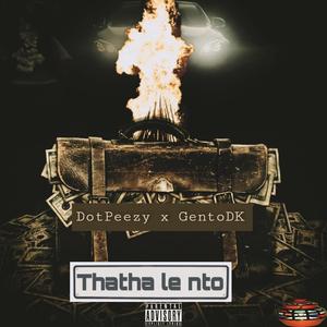 Thatha Le nto (feat. GentoDK)