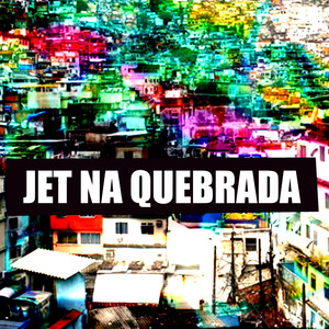 Jet na Quebrada