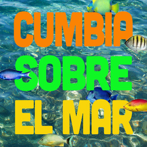 Cumbia Sobre El Mar - Vacation Vibes