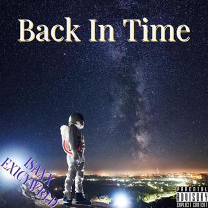 Back In Time (feat. Exicywrld) [Explicit]