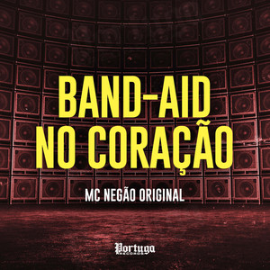 Band-Aid No Coração (Explicit)