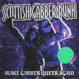 Make Gabber Queer Again (Explicit)