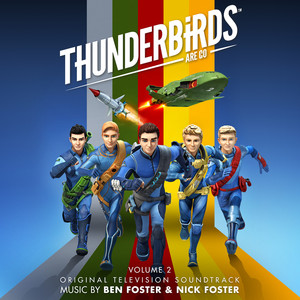 Thunderbirds Are Go (Original Television Soundtrack / Vol. 2)