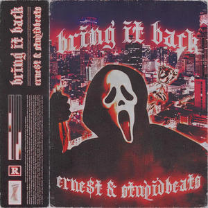 Bring It Back (feat. stupidbeats) [Explicit]