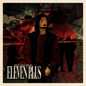 Eleven Plus (feat. Realio Sparkzwell) [Explicit]