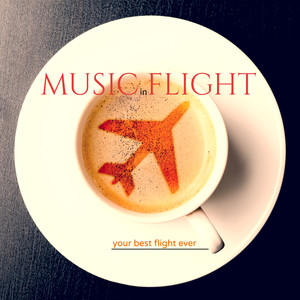 Music in Flight: Your Best Flight Ever