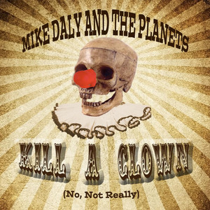 Kill A Clown(No, Not Really)