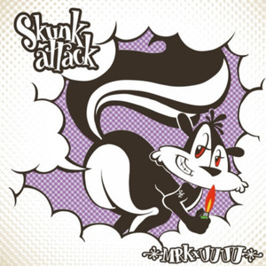 Skunk Attack Ⅱ (Explicit)