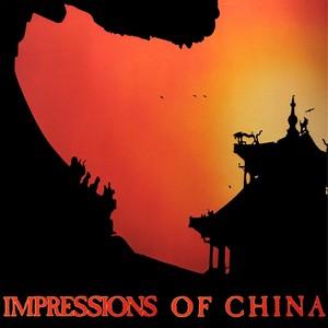 Impressions of China (feat. Brian Batie & Egbert Van Gruythuyzen)