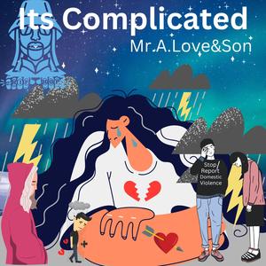 It's Complicated (feat. Dopeboyzmuzic)