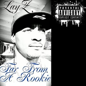 Far From A Rookie (Explicit)