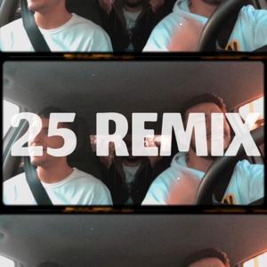 25 Remix(feat. ZHAE & Mati Papaleo)