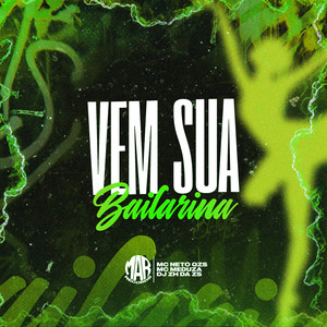 Vem Sua Bailarina (Explicit)