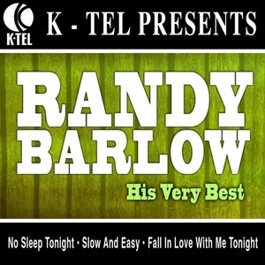 Randy Barlow - His Very Best