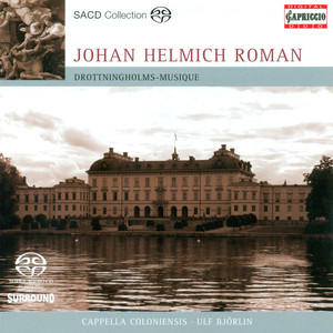 ROMAN, J.H.: Drottningholmsmusique / Concerto Grosso in B-Flat Major (Hucke, Cappella Coloniensis, Bjorlin)