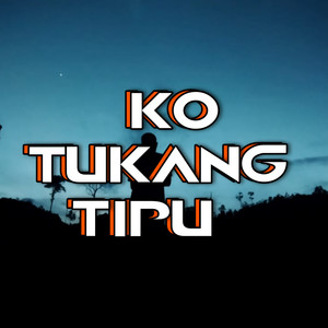 Ko Tukang Tipu