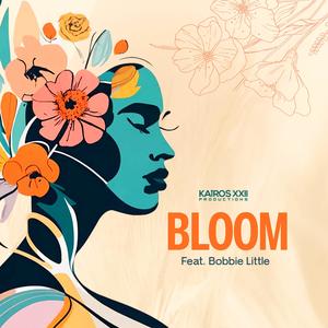 BLOOM (feat. Bobbie Little)