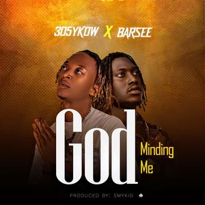God Minding Me (feat. Barsee Mocopala Kiloda)