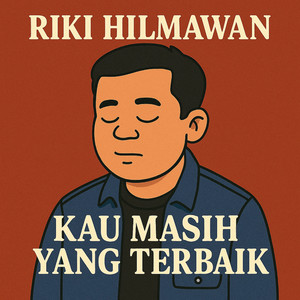 Kau Masih Yang Terbaik