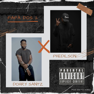 Papá dos 2 (prod. Kastro Songz)