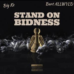 Stand on bidness (feat. Burt ALLWYLD) (Explicit)
