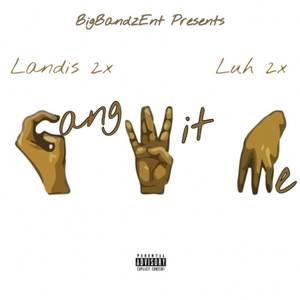 Gang Wit Me ( Remix ) [Explicit]