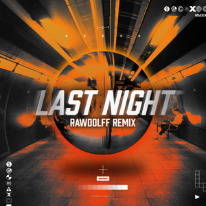 Last Night (Rawdolff Extended Remix)