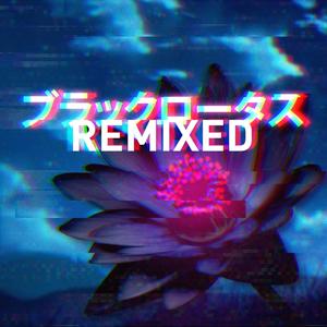 Black Lotus[feat. JXVE] (REMIXED)