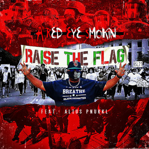 Raise the Flag (Explicit)