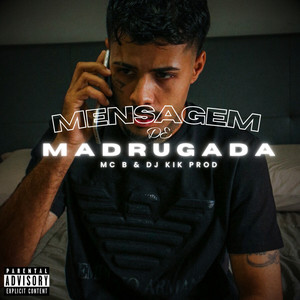 MENSAGEM DE MADRUGADA (Explicit)