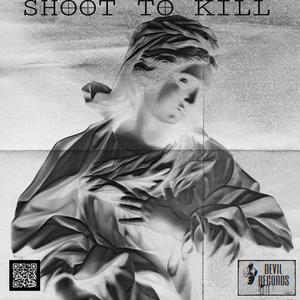 Shoot to Kill (feat. Yxng Demon) (Explicit)