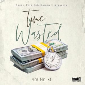 Time Wasted (Explicit)