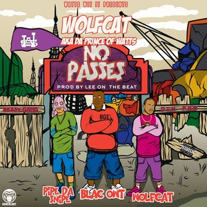 No Passes (feat. Blac Owt & Pipe da Snipe) [Explicit]