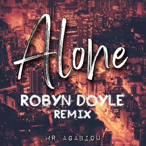 Alone (Robyn Doyle Remix)