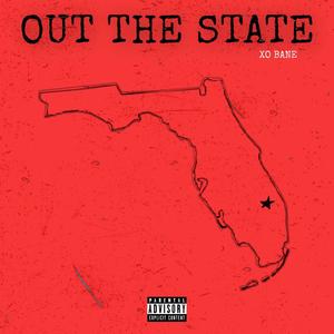 Out The State (Explicit)