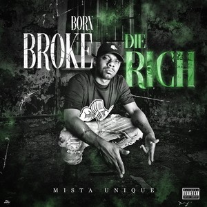 Born Broke Die Rich (Explicit)
