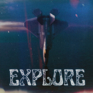 Explore (Explicit)