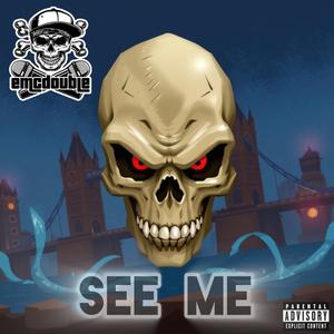 See Me (feat. DaVinchy The Pro) [Explicit]