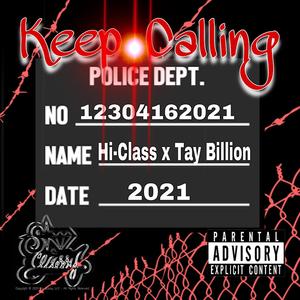 Keep Callin (feat. Tay Billion) [Explicit]