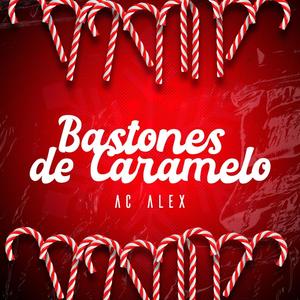 Bastones de Caramelo (Explicit)