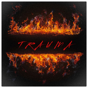 Trauma (Explicit)