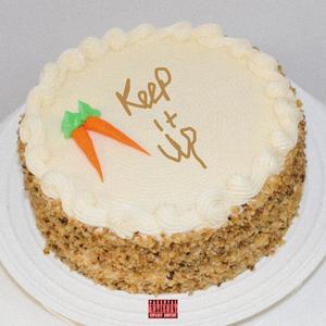 KEEP IT UP (Explicit)