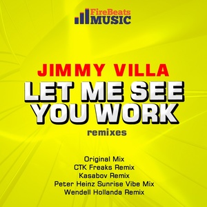 Let Me See You Work (Wendell Hollanda Remix)