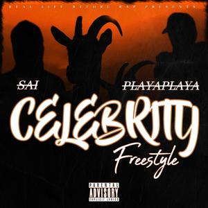 Celebrity (feat. PlayaPlaya) [Explicit]