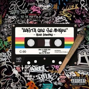 Hasta Que Se Apague (feat. Rios On The Beat) (Explicit)