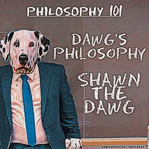 Dawg's Philosophy