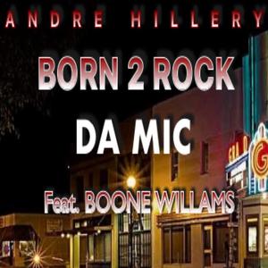 born 2 rock da mic(feat. boone williams)